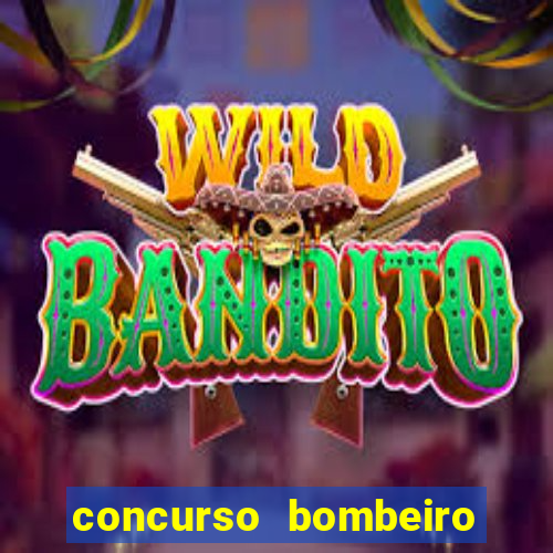 concurso bombeiro militar bahia 2025